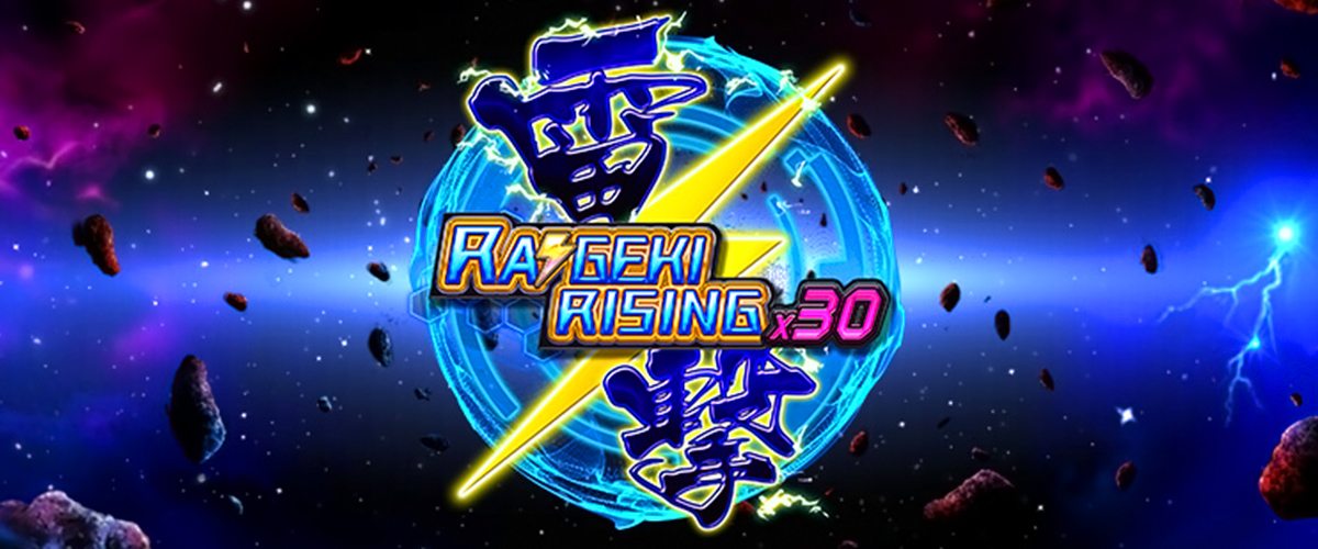 RAIGEKI RISING X30(雷撃ライジングX30) スロット｜WIN FAST バナー